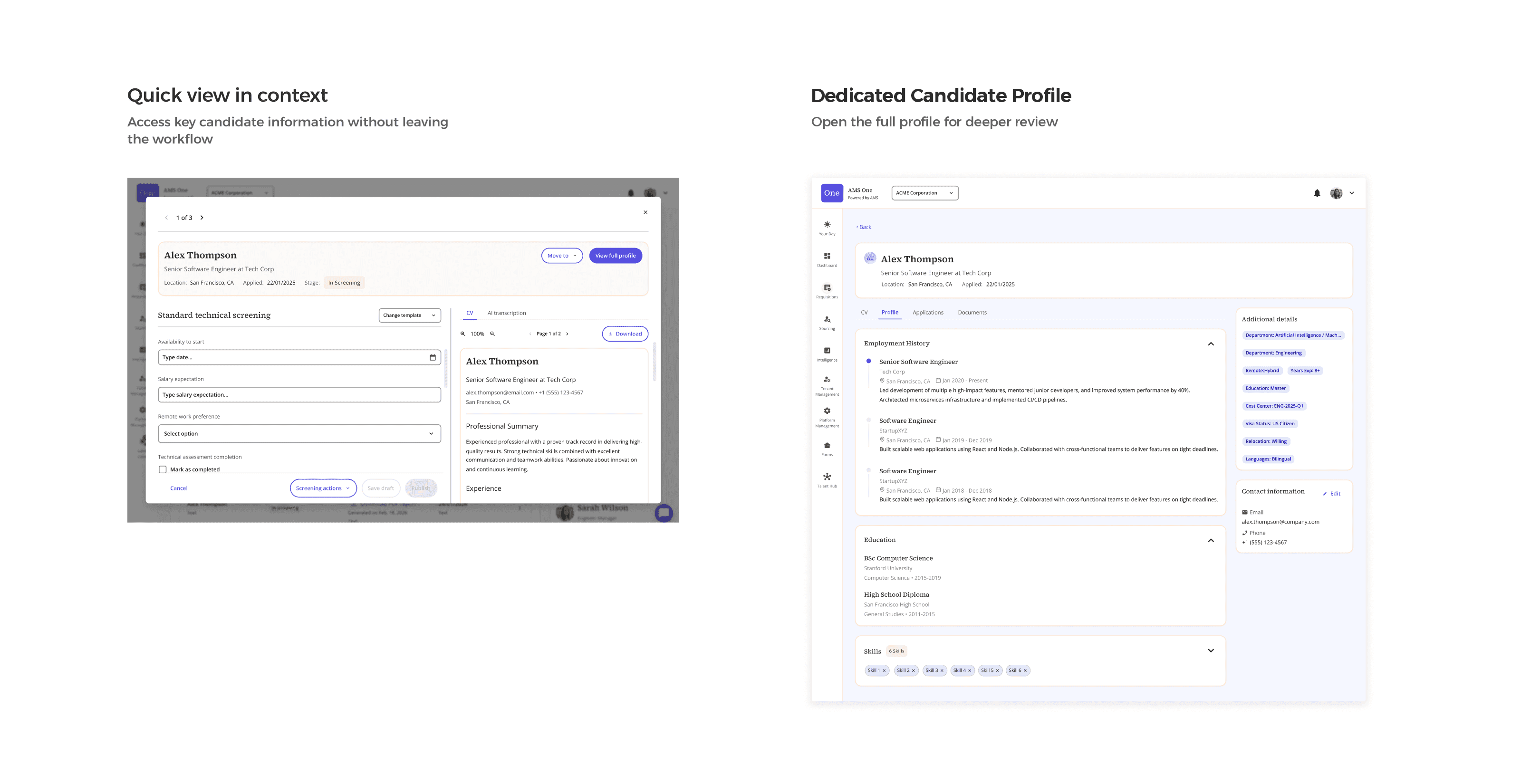 Two views of candidate information side by side: a quick view opened over the active workflow, and the dedicated candidate profile with employment history, education, skills and contact details.